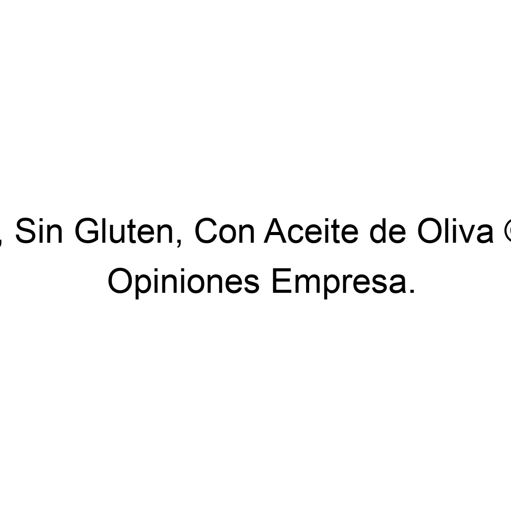 Opiniones Embutidos Sin Grasa Sin Gluten Con Aceite De Oliva