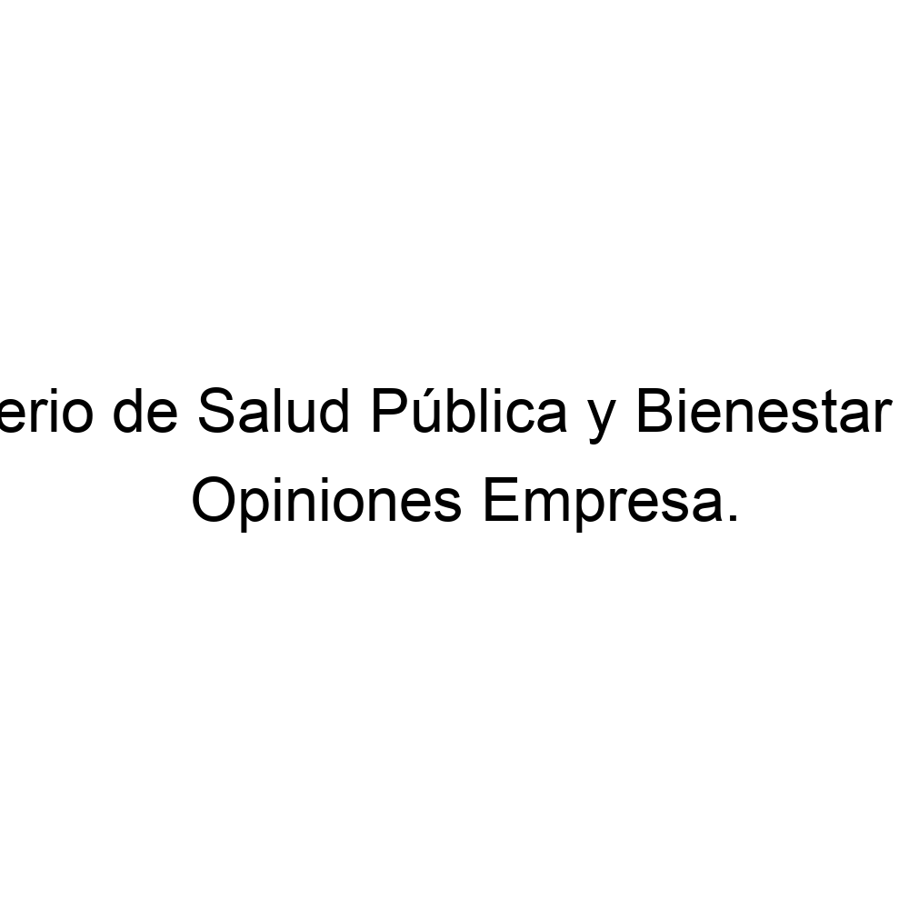 Opiniones Ministerio de Salud Pública y Bienestar Social