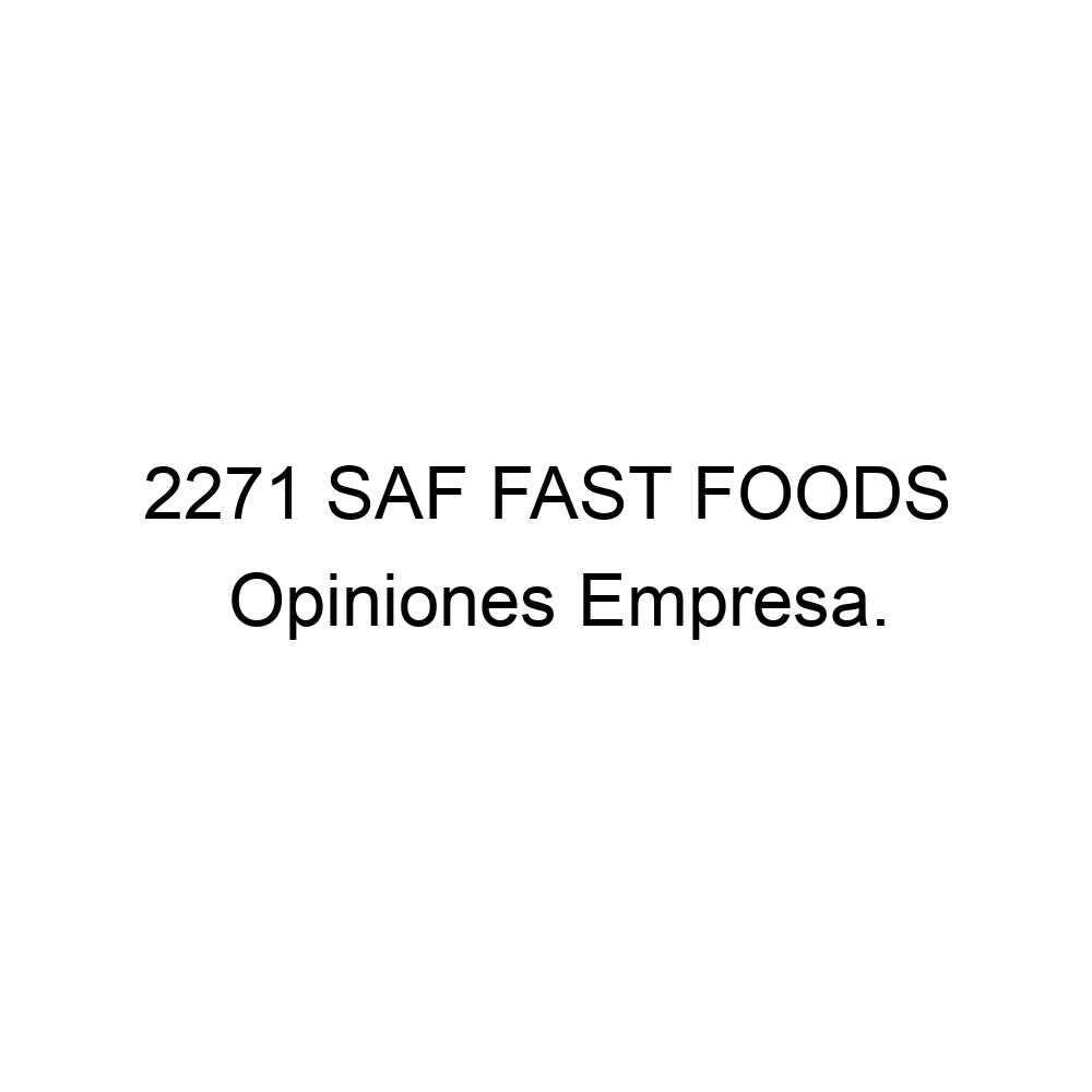 opiniones-2271-saf-fast-foods-915199168