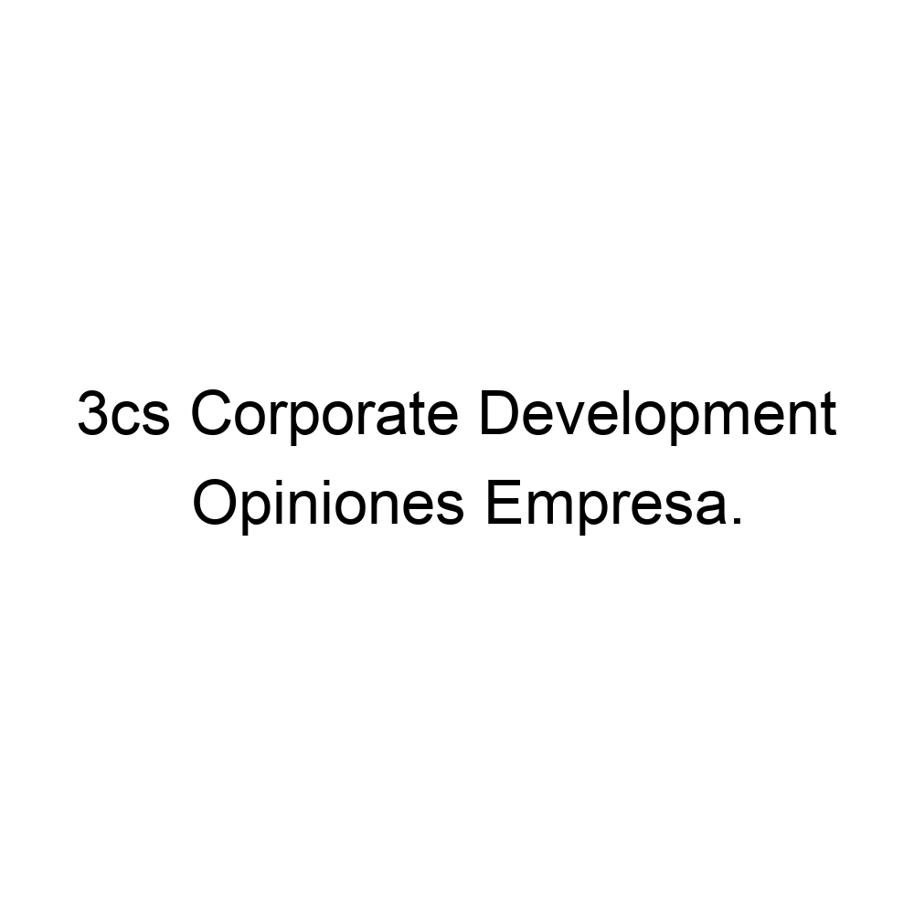 opiniones-3cs-corporate-development-934593600