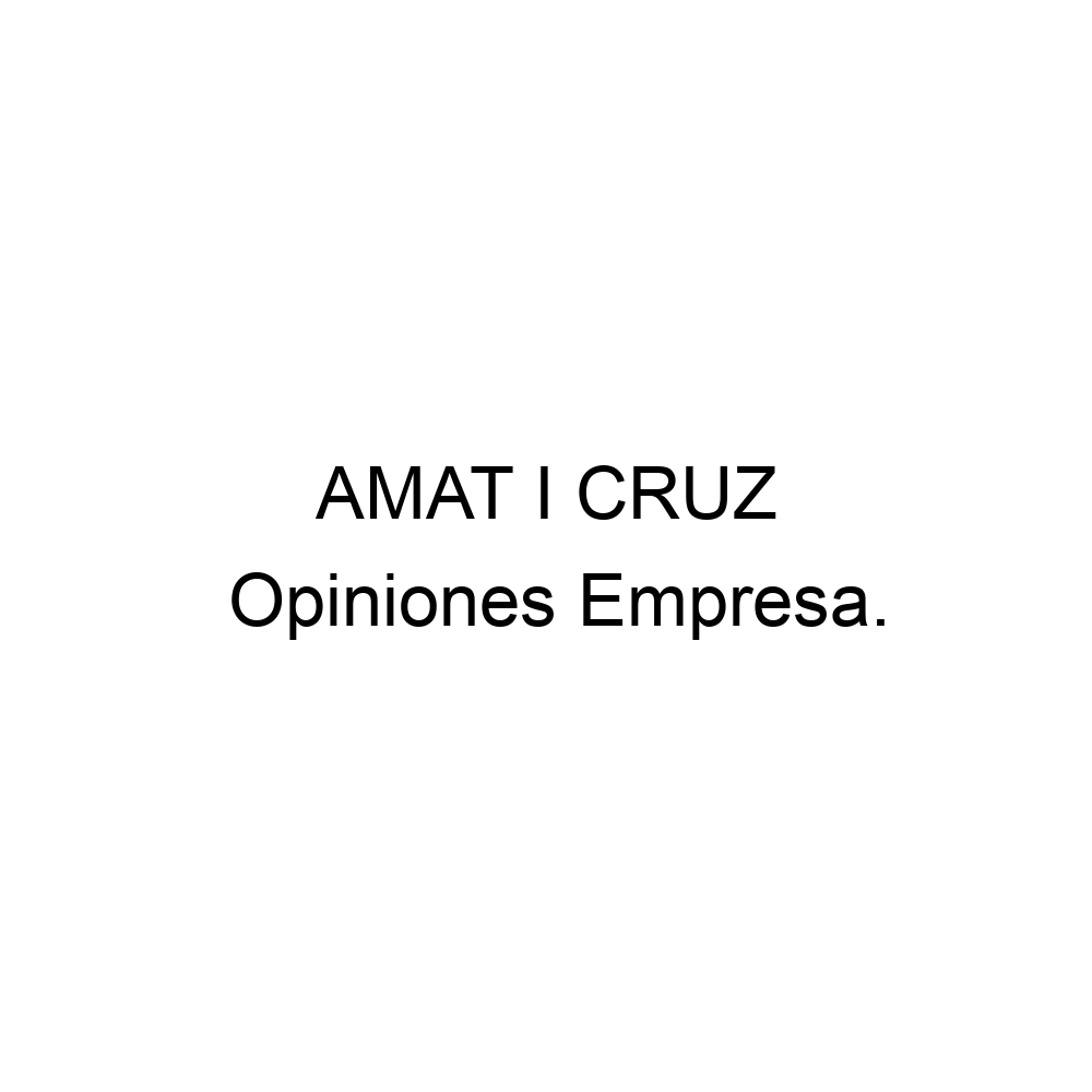 opiniones-amat-i-cruz-950325875