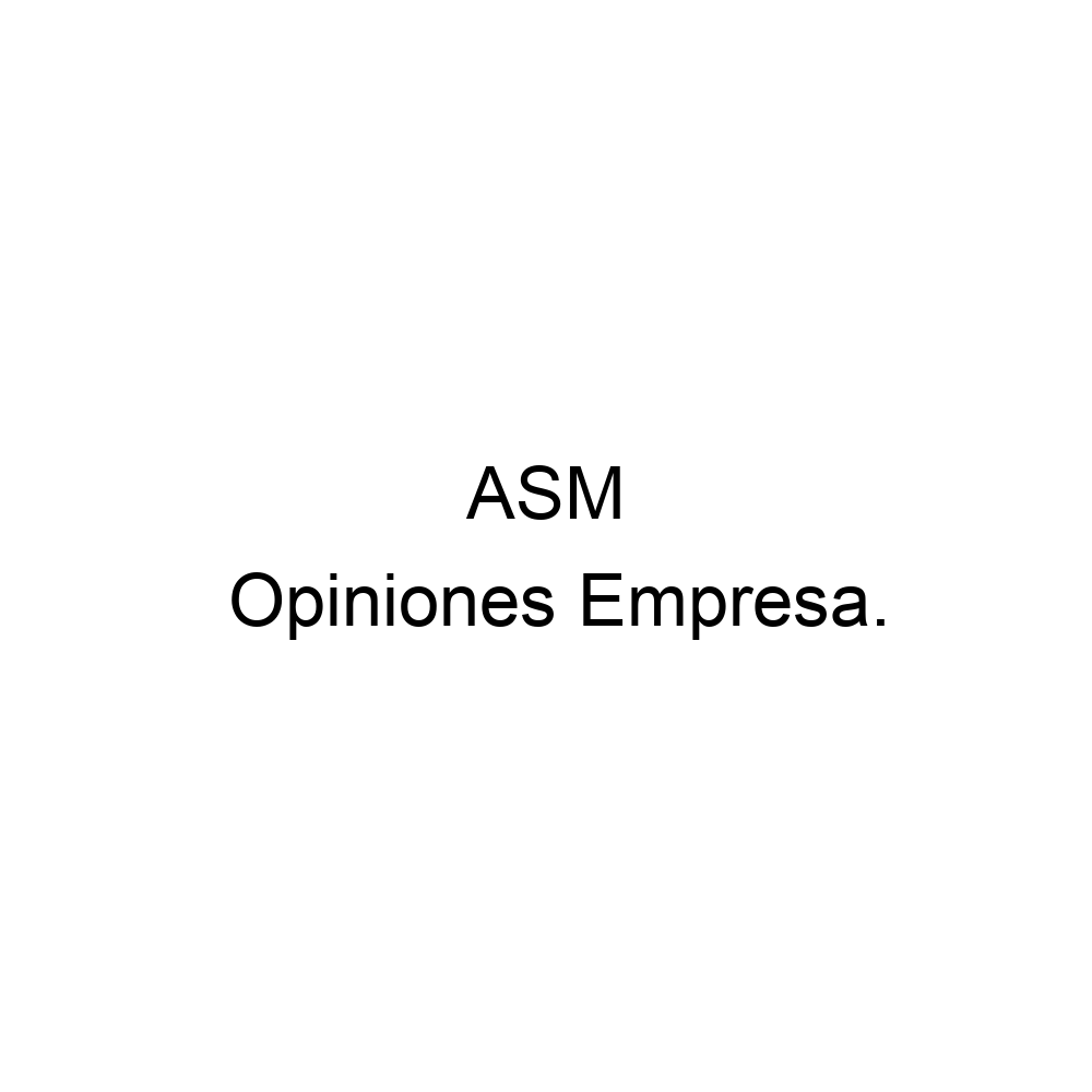 Opiniones ASM