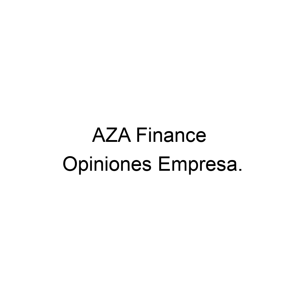 Opiniones AZA Finance, 973500878