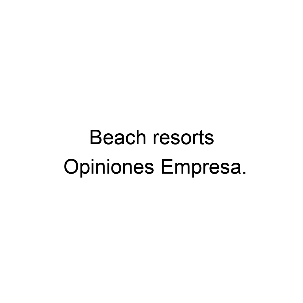 opiniones-beach-resorts-971171554