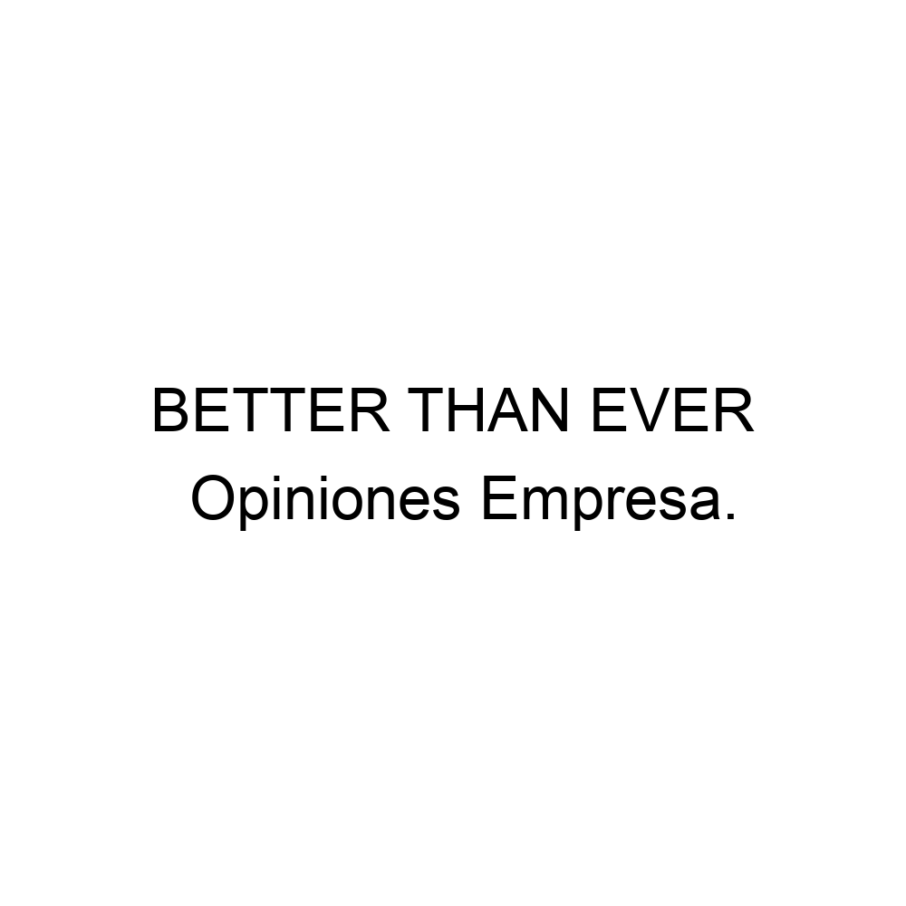 opiniones-better-than-ever-0