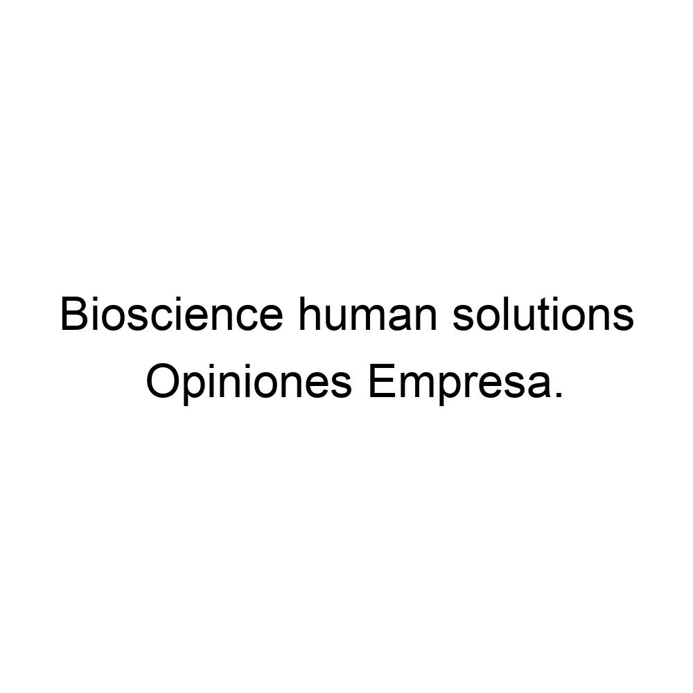 opiniones-bioscience-human-solutions-915045963