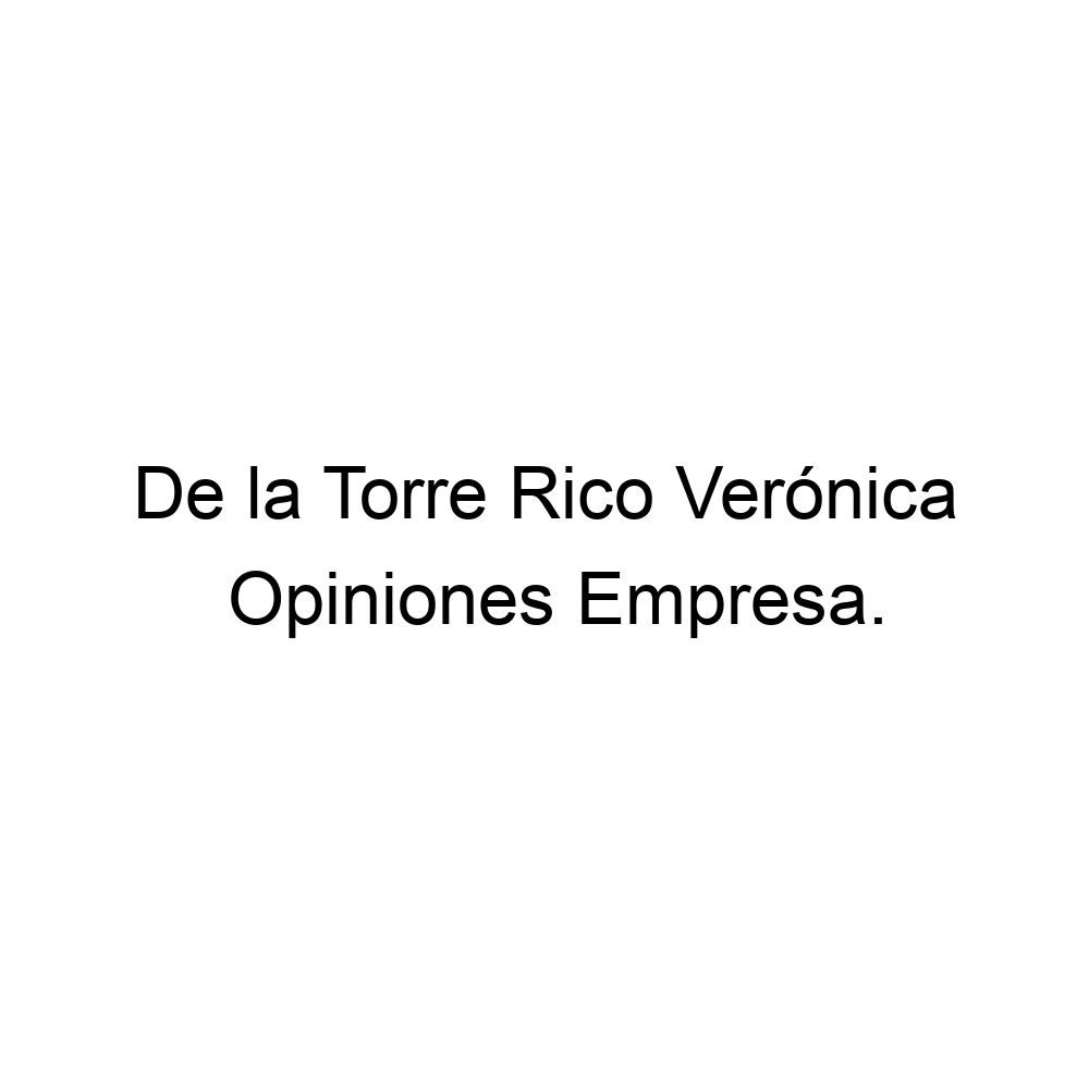 Opiniones De la Torre Rico Verónica, Elche 649222528