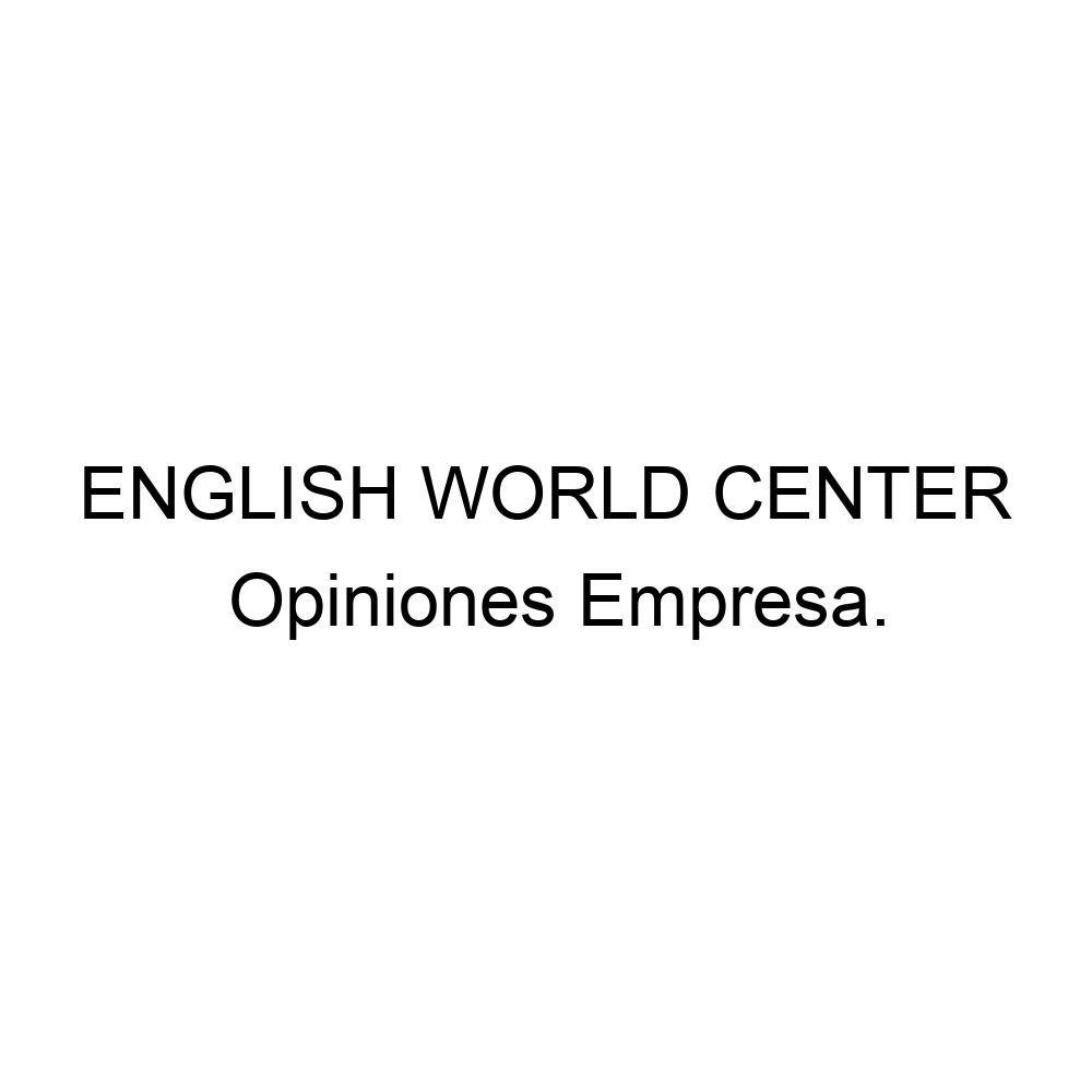 Opiniones ENGLISH WORLD CENTER 924660968