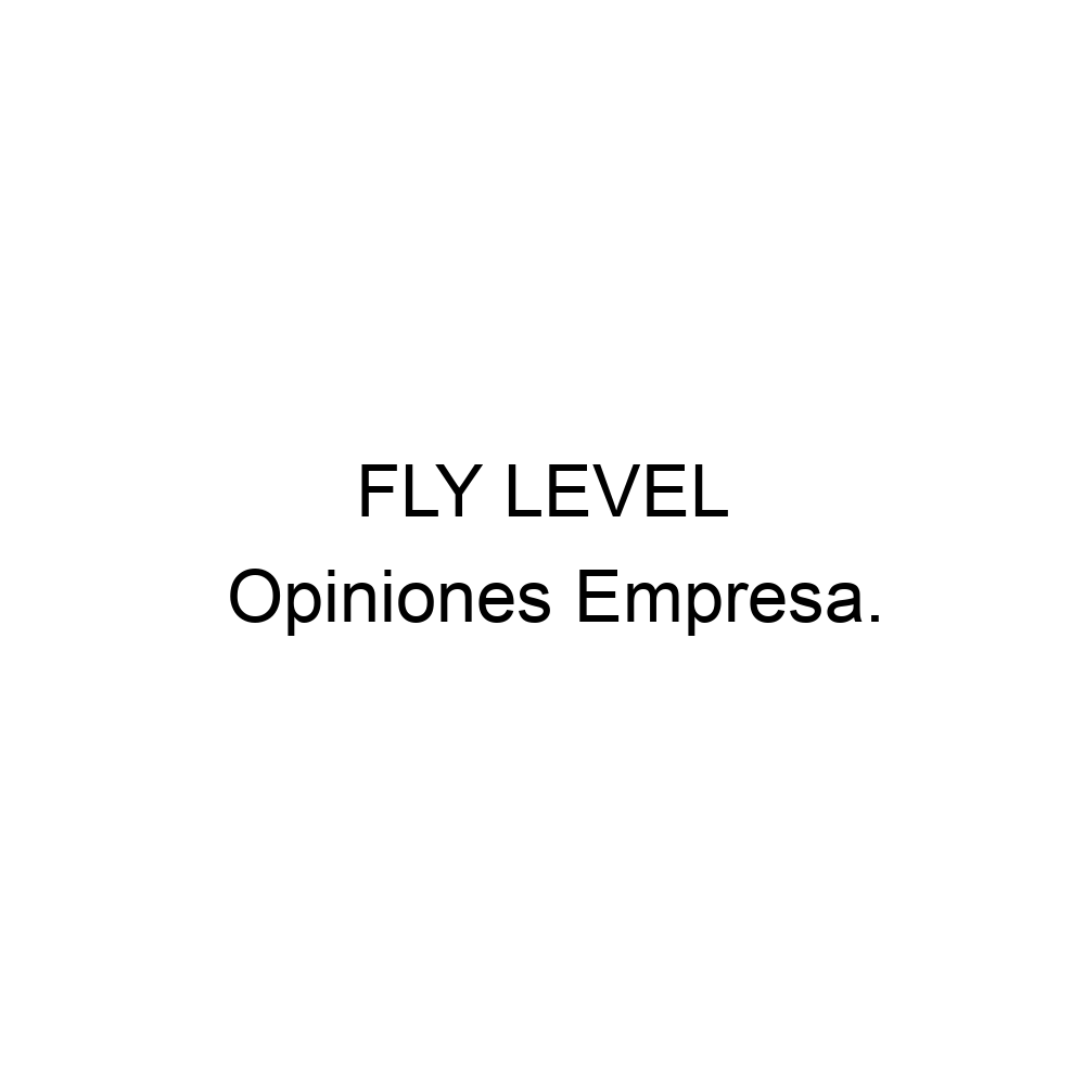 Opiniones FLY LEVEL, 916421789