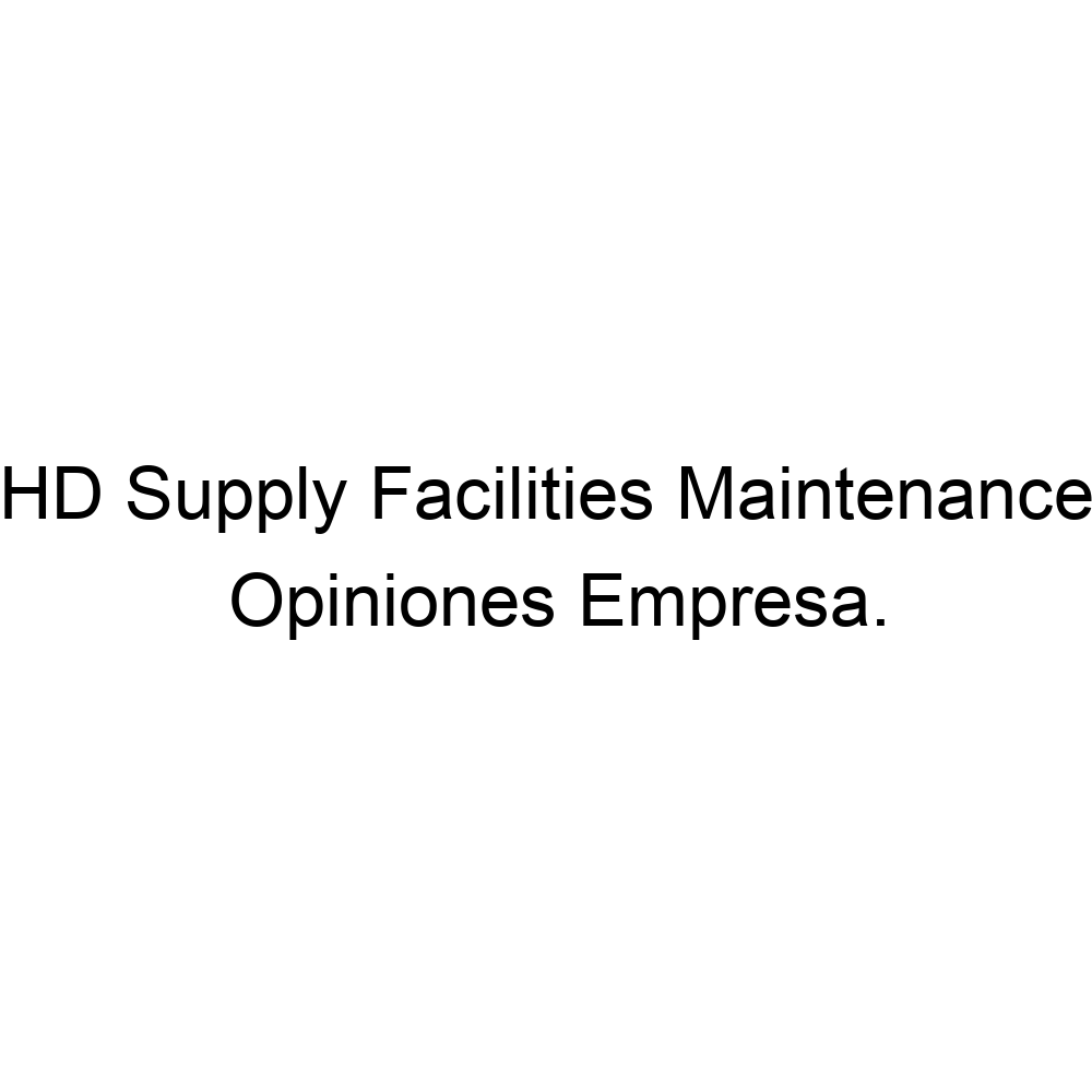 opiniones-hd-supply-facilities-maintenance