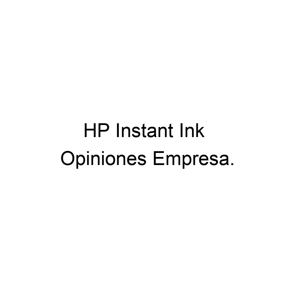 opiniones-hp-instant-ink