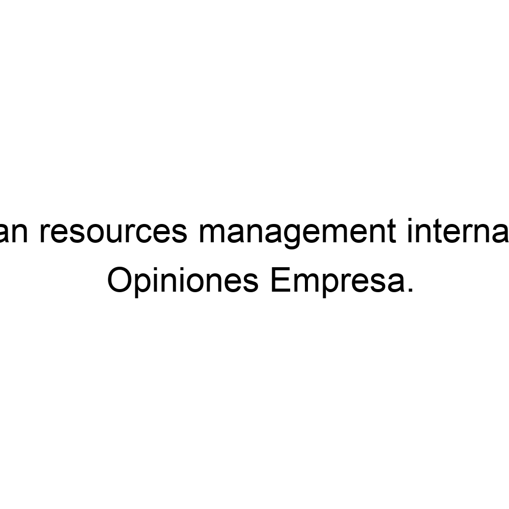 opiniones-human-resources-management-international-942608131