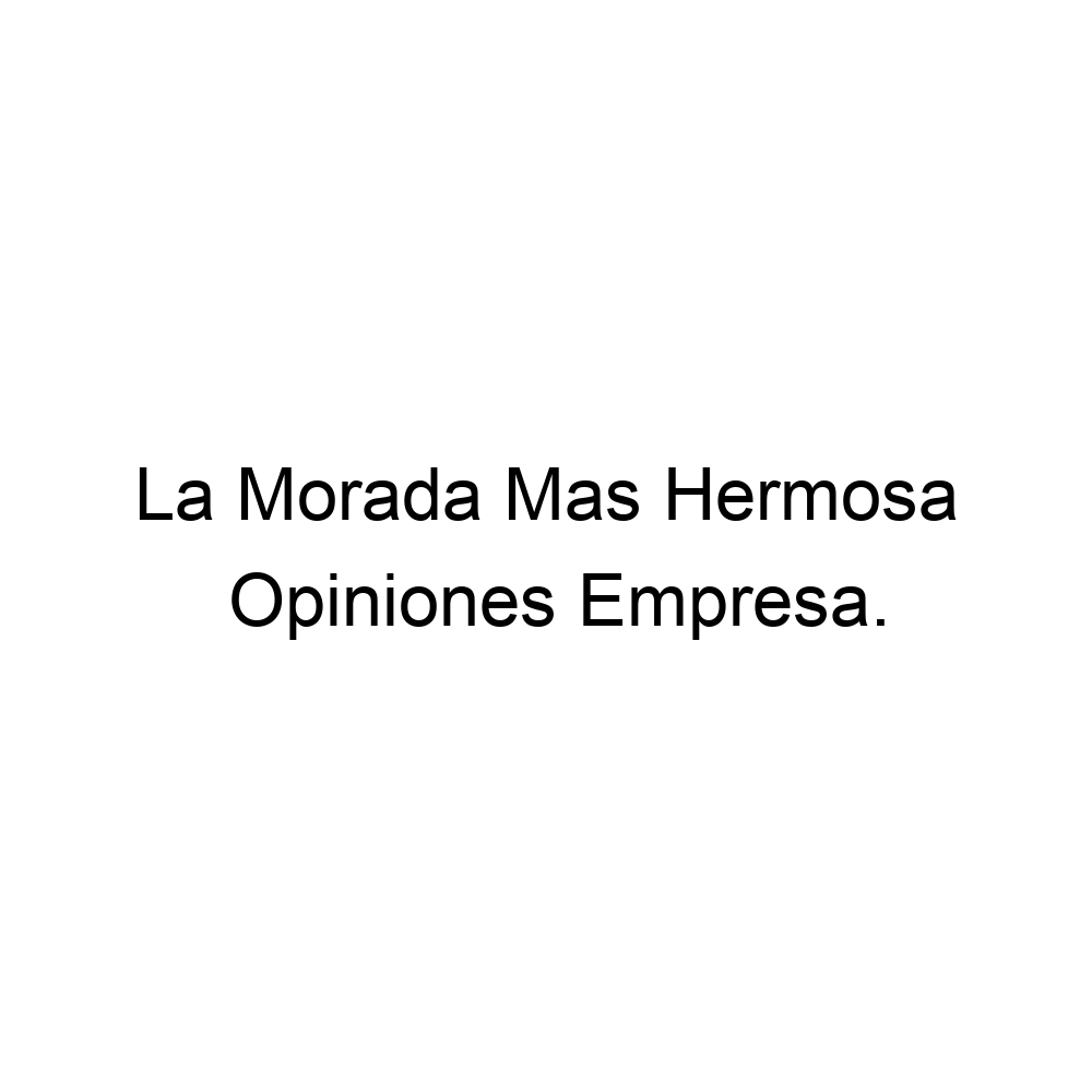 opiniones-la-morada-mas-hermosa-968821478