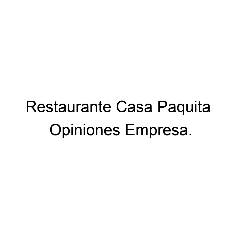 Opiniones Restaurante Casa Paquita, Almería 950257619