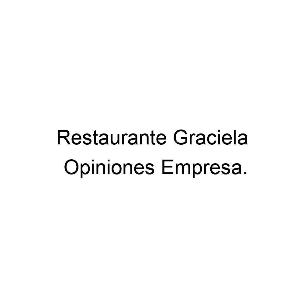 opiniones-restaurante-graciela-901100151