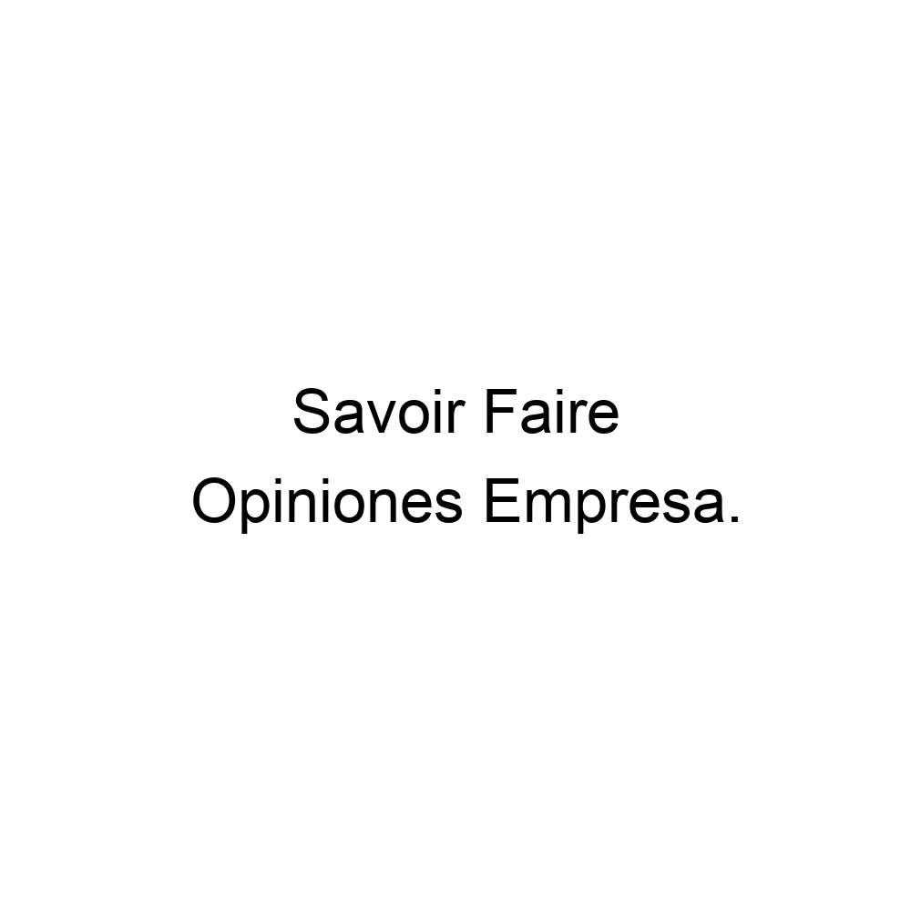 opiniones-savoir-faire-913002119