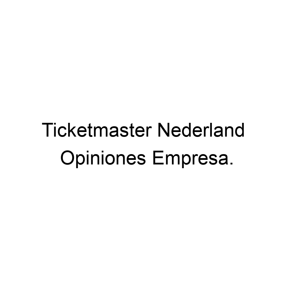 opiniones-ticketmaster-nederland