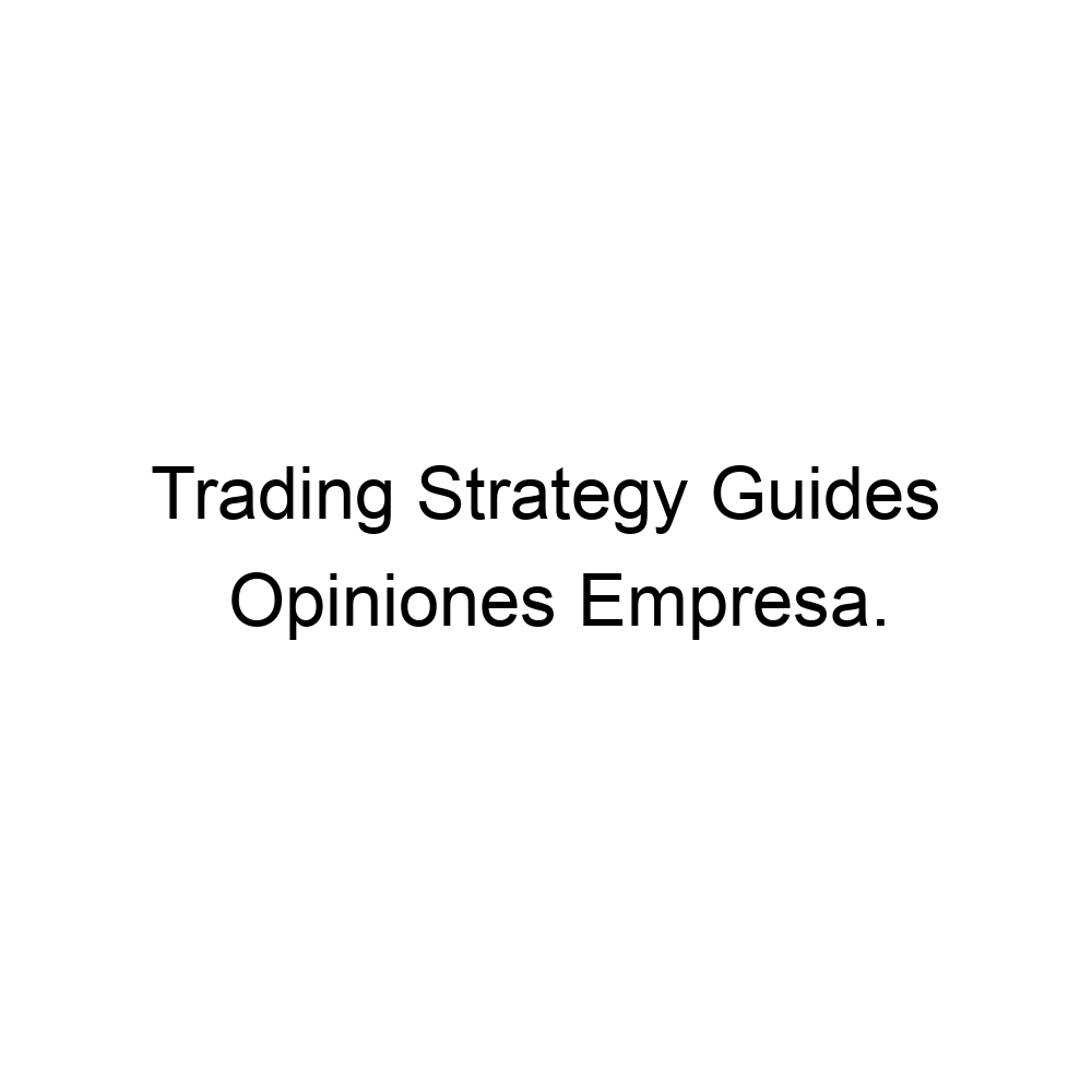 opiniones-trading-strategy-guides